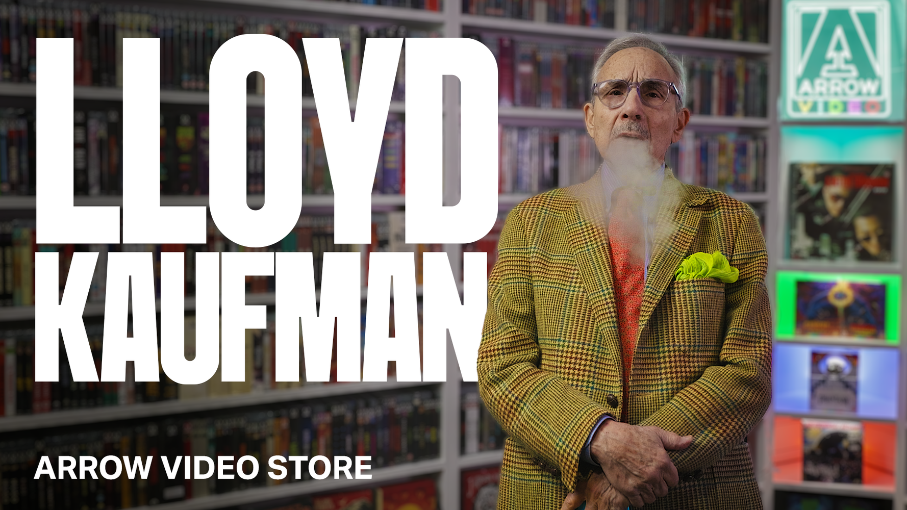 LLOYD KAUFMAN | ARROW VIDEO STORE